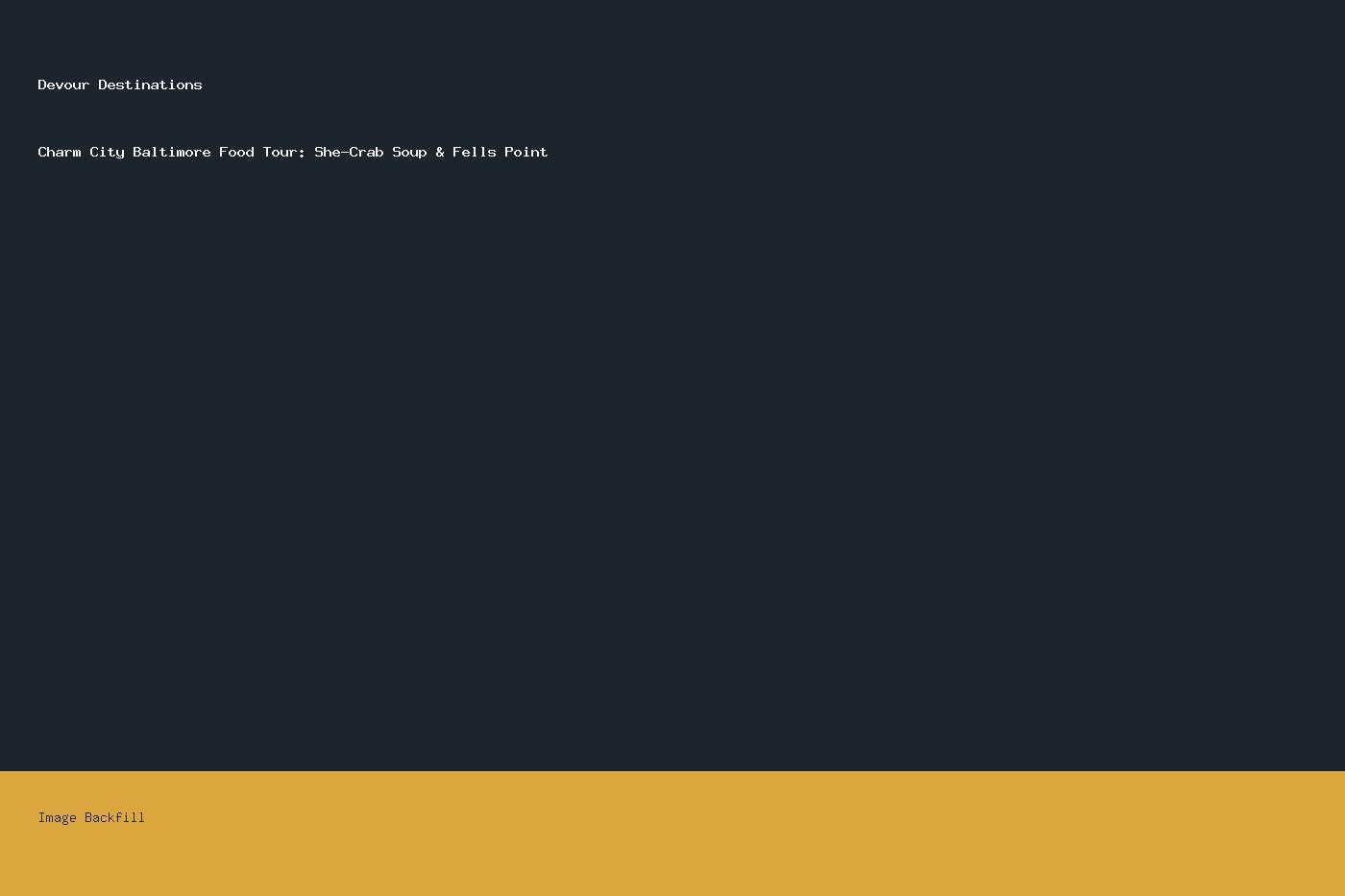 Charm City Baltimore Food Tour: She-Crab Soup & Fells Point — Devour Destinations