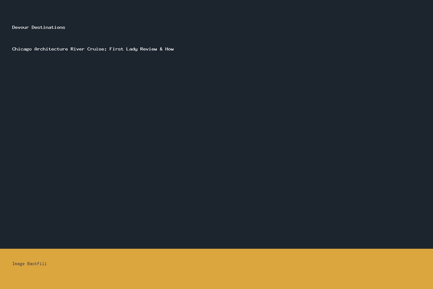 Chicago Architecture River Cruise: First Lady Review & How — Devour Destinations