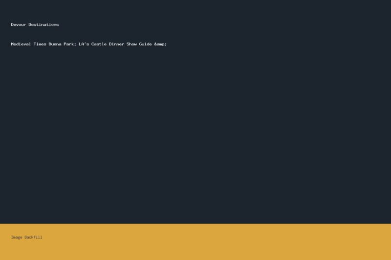 Medieval Times Buena Park: LA's Castle Dinner Show Guide & — Devour Destinations