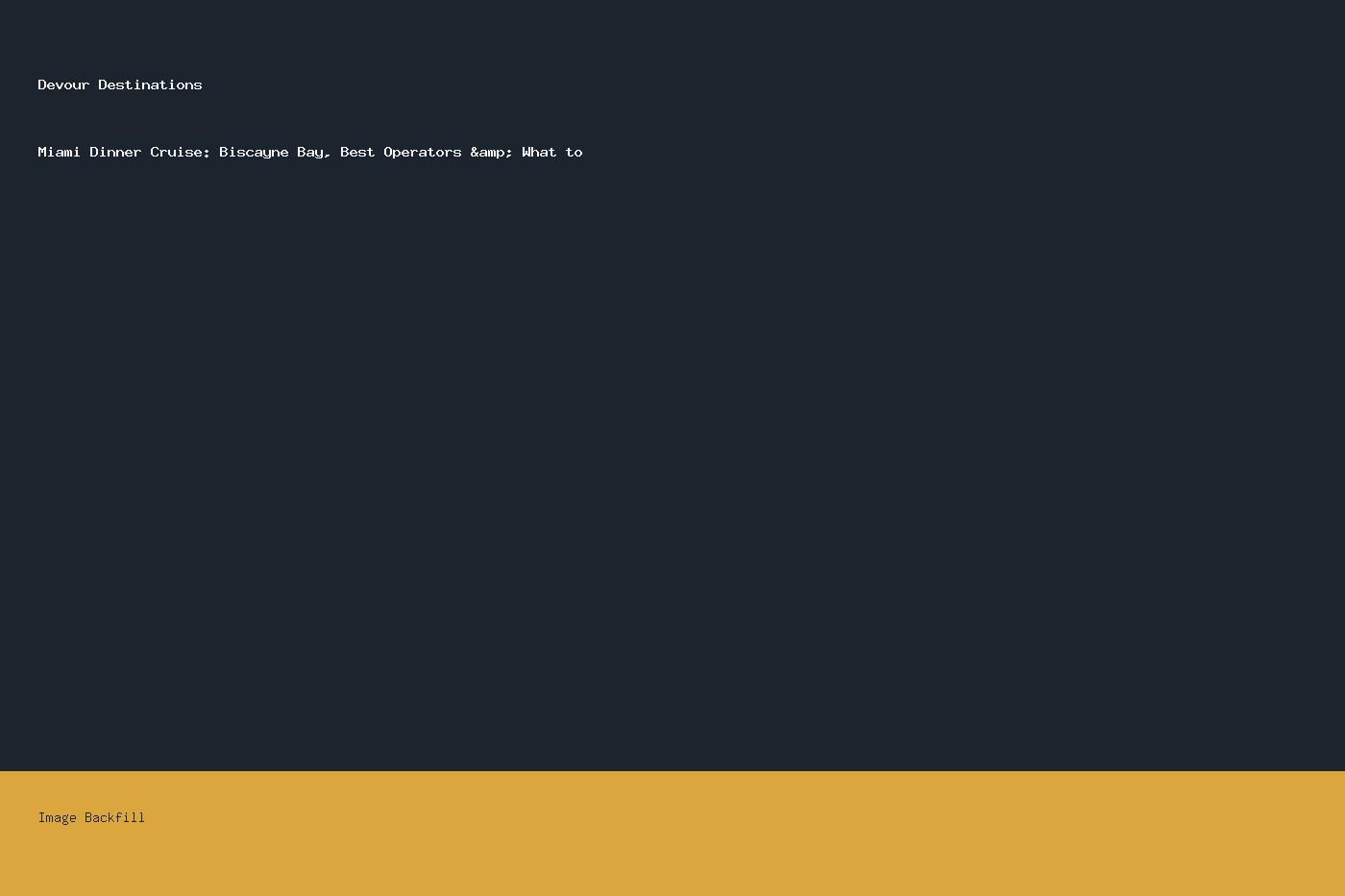 Miami Dinner Cruise: Biscayne Bay, Best Operators & What to — Devour Destinations